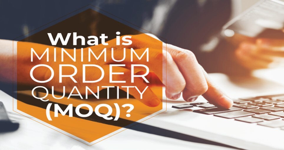 what-is-minimum-order-quantity