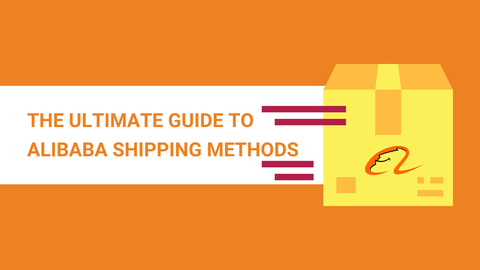 Ultimate Guide to Alibaba Shipping Methods