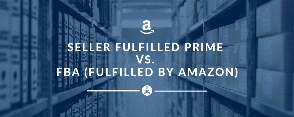 Amazon FBA vs Seller-Fulfilled Prime